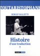 TOUTARISTOPHANE, HISTOIRE D'UNE TRADUCTION 